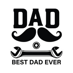 Best Dad Ever – Minimalist Mustache and Wrench Typography Design for Father’s Day