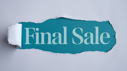 Torn paper reveals teal background with "Final Sale" text, conveying urgency and limited-time offers, ideal for marketing or advertising