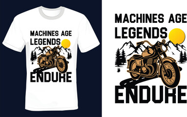 Motorbike Quote Design – "Machines Age, Legends Endure" with Mountain Backdrop

