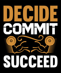 Decide. Commit. Succeed