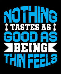 Nothing tastes as good as being thin feels 2