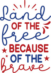 land of the free because of the brave SVG