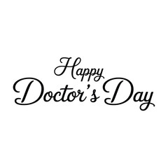 Elegant script typography wishing happy doctor's day celebrations to healthcare professionals