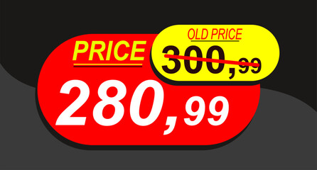 Price before 300.99 and after 280.99, discount and price sale tag, price tag, label, vector banner, special offer, vector illustration.