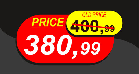 Price before 400.99 and after 380.99, discount and price sale tag, price tag, label, vector banner, special offer, vector illustration.