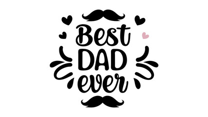 Best dad ever typography design vector