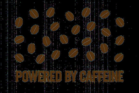 Powered by caffeine humorous coffee quote illustration with coffee beans on black background