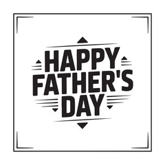 Obraz premium Happy father's day typography design vector art illustration(B)