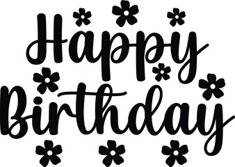 Happy Birthday typography design on plain white transparent isolated background for card, shirt, hoodie, sweatshirt, apparel, tag, mug, icon, poster or badge