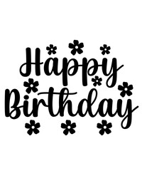 Happy Birthday typography design on plain white transparent isolated background for card, shirt, hoodie, sweatshirt, apparel, tag, mug, icon, poster or badge