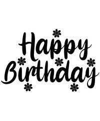 Happy Birthday typography design on plain white transparent isolated background for card, shirt, hoodie, sweatshirt, apparel, tag, mug, icon, poster or badge