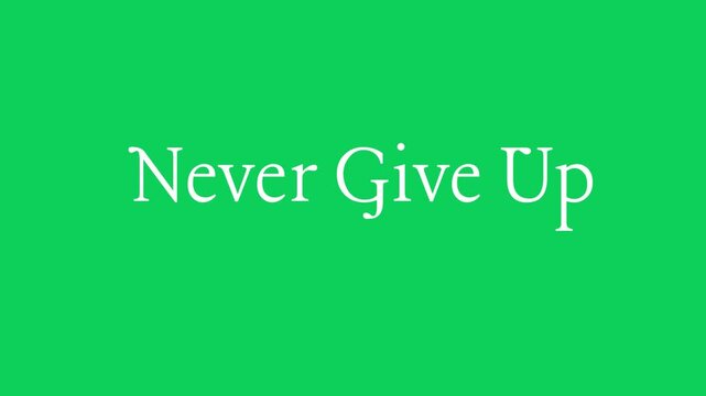 Never Give Up Motivational Quote In Bold White Typography On Green Background, Inspirational Design For Posters And Social Media