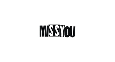 Bold Cut-Out Phrase Miss You In Playful Magazine Style. Emotional And Personal Message For Cards, Notes, Or Letters. Vector Illustration.
