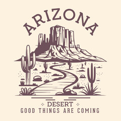 Desert vibes graphic print design for apparel, stickers, posters and background. Arizona desert vibes graphic print for fashion and others.  Outdoor western vintage artwork. Arizona desert t-shirt © Syed