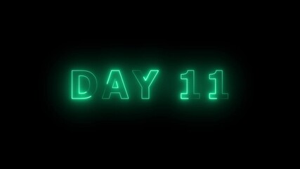 Day 11, 11 Day Text Animation Videos On Black Background. 11 Day To Go white Logo Animation Videos. white font against a solid black background centered well