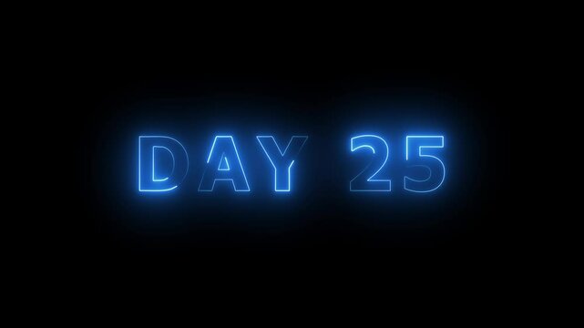 Day 25, 25 Day Text Animation Videos On Black Background. 25 Day To Go white Logo Animation Videos. white font against a solid black background centered well