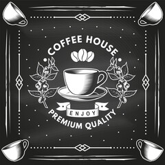Coffee house logo, badge, patch design on the chalkboard. Vector. Concept for cafe and restaurant logo, brand, label. Vintage Coffee House Logo with Cup, Beans and coffee tree branch