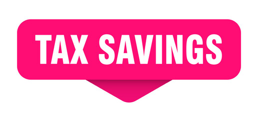 tax savings sticker. tax savings sign on transparent background