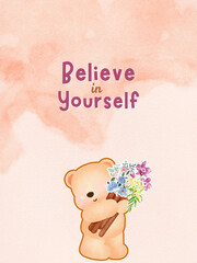 Simple background believe in your self with bear and watercolor