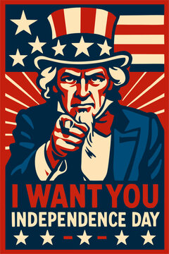 Vintage-style Independence Day poster featuring Uncle Sam pointing with bold &ldquo;I WANT YOU&rdquo; and &ldquo;INDEPENDENCE DAY&rdquo; text in red, white, and blue patriotic design.
