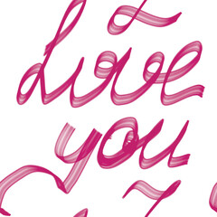 I love you marker lettering seamless pattern hand drawn. Pink letters on white.