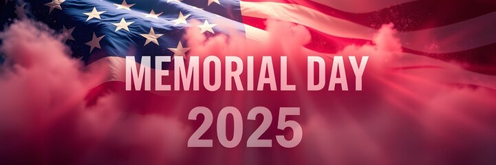 memorial day in 2025 as text words u.s. america flag as background
