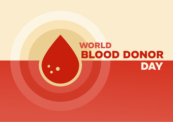 World Blood Donor Day &ndash; background, banner, card, poster &ndash; vector illustration