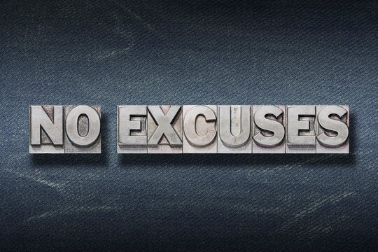 no excuses den