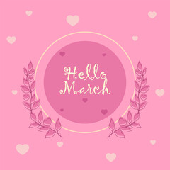 Hello March. Vector for greeting, Banner illustration