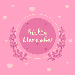 Hello December. Vector for greeting, new month
