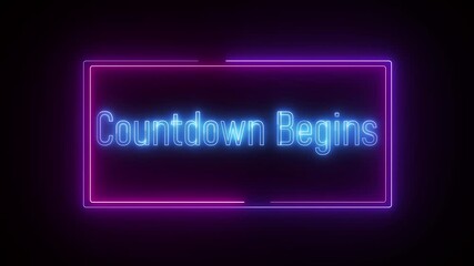 Bright neon 'countdown begins' text glowing on a dark backdrop, ideal for countdown timers, event promotions, and engaging video intros with a dramatic effect.