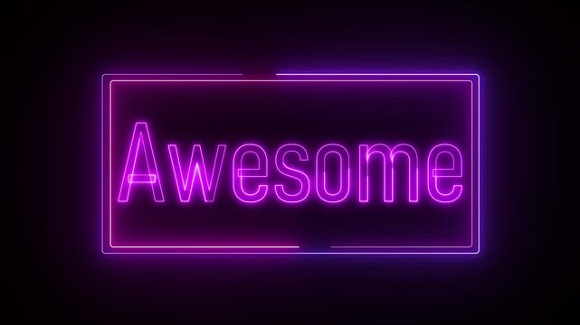 Bright neon text animation featuring the word 'awesome' glowing over a sleek dark background, designed for dynamic intros, reaction clips, and standout visual design.