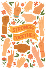 Empowering poster with "Stronger Together" text on ribbon, surrounded by diverse hands, flowers, and sparkles.