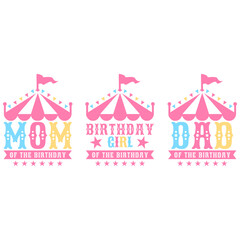 Birthday family circus tent typography design