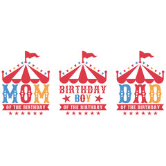 Birthday family circus tent typography design
