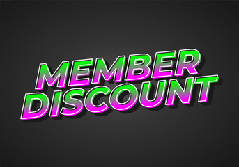 Member discount. Bold text effect for promotion design