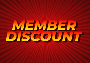Member discount. Bold text effect for promotion design