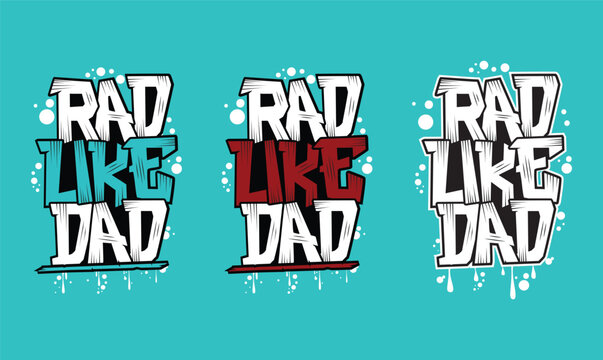 rad like dad t shirt design