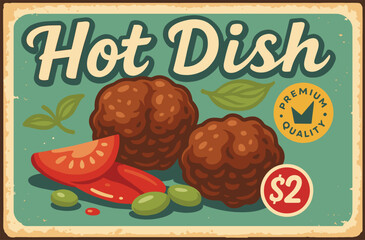 Vintage Meatballs Restaurant Menu Sign Board. Delicious Minced Beef Meal Retro Poster Layout.