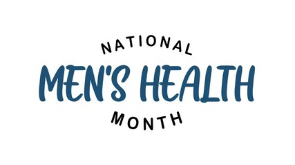 National Men's Health Month Text Animation. Ideal for social media, health campaigns, event promotions, websites, and mens health educational materials.