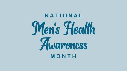National mens health awareness month text animation. Suitable for promoting men's health campaigns, social media posts, and health related articles targeted at men.