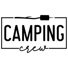 Camping Crew, Camping PNG, Camping SVG, Adventure Graphic