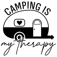 Camping is My Therapy, Camping PNG, Camping SVG, Adventure Graphic, Camping caravan