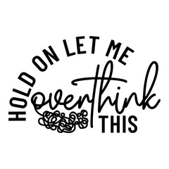 Funny Sarcasm Design, Sarcastic Saying, Funny Quotes, Sarcastic T-Shirt Design, Sarcastic SVG, Funny T-Shirt PNG