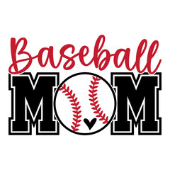 Baseball Mom Design, Baseball Mom T-Shirt Design,  Mom Illustration, Baseball Mom SVG