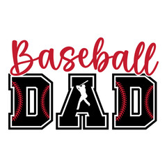 Baseball Dad Design, Baseball Dad T-Shirt Design, Father's Day Design, Dad Illustration