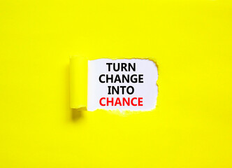 Turn change into chance symbol. Concept words phrase Turn change into chance on beautiful white paper. Beautiful yellow background. Business motivational Turn change into chance concept. Copy space.