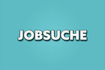Jobsuche (Job search) - A turquoise banner illustration with white text.