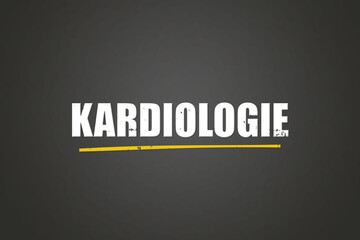 Kardiologie (cardiology) - A blackboard with white text.