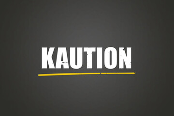 Kaution (Deposit) - A blackboard with white text.